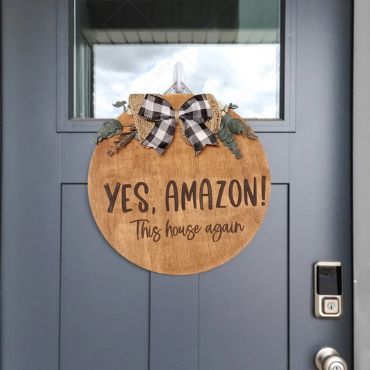 Yes Amazon This House Again Sign